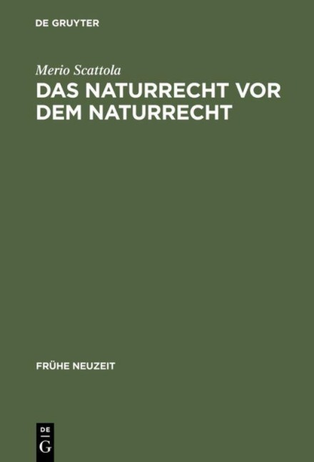 Das Naturrecht vor dem Naturrecht - Merio Scattola