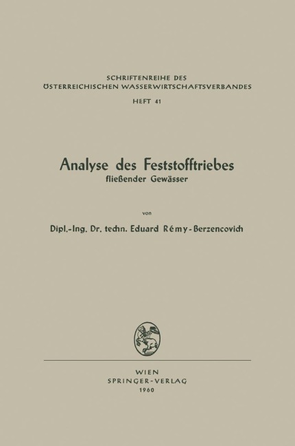Analyse des Feststofftriebes fließender Gewässer - Eduard Remy-Berzencovich