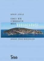 Burgazadasi - Canli Bir Etnografik Müze Adadan Insan Manzaralari - Robert Schild