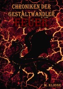 Cover-Bild zum Titel 'Chroniken der Gestaltwandler' von 'M. Kliege'