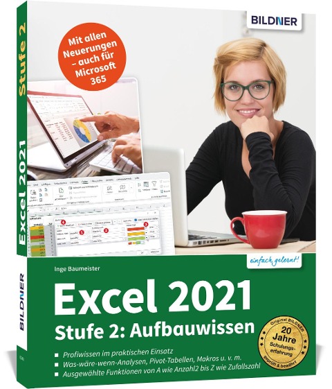 Excel 2021 - Stufe 2: Aufbauwissen - Inge Baumeister