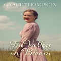 Valley in Bloom - Grace Thompson