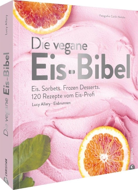 Die vegane Eis-Bibel - Lucy Allary