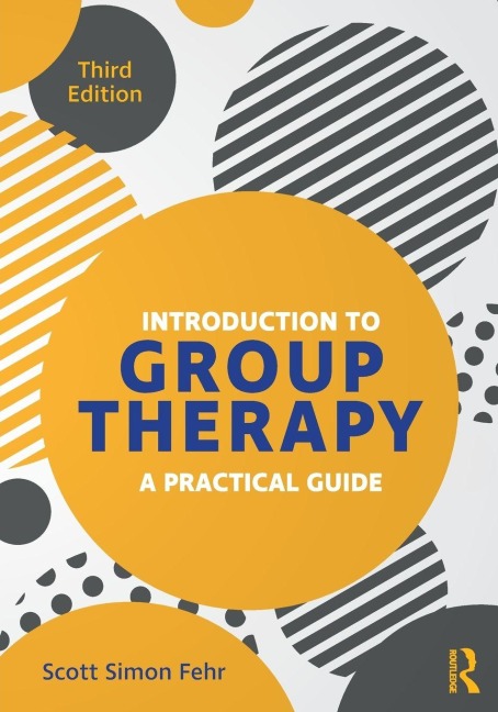 Introduction to Group Therapy - Scott Simon Fehr