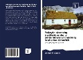 Cover-Bild zum Titel 'Pokryte strzech¿ tradycyjne domy po¿udniowo-wschodniej hrabstwa Limerick' von 'Dermot Mc Enery'