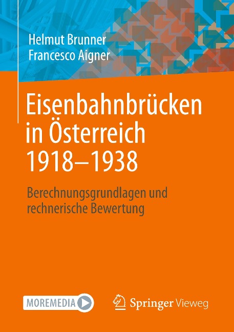 Eisenbahnbrücken in Österreich 1918-1938 - Francesco Aigner, Helmut Brunner