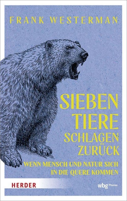Sieben Tiere schlagen zurück - Frank Westerman