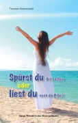 Cover-Bild zum Titel 'Spürst du Gott schon oder liest du noch die Bibel?' von 'Thorsten Brenscheidt'