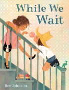 Cover-Bild zum Titel 'While We Wait' von 'Bee Johnson'