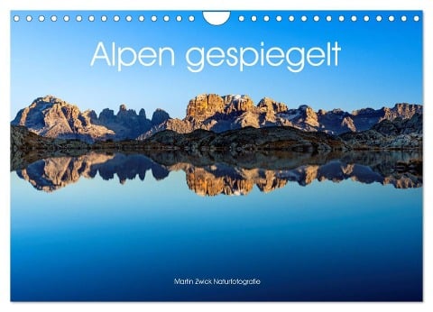 Alpen gespiegelt (Wandkalender 2024 DIN A4 quer), CALVENDO Monatskalender - Martin Zwick