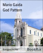 Cover-Bild zum Titel 'God Pattern' von 'Mario Gaida'