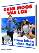 Cover-Bild zum Titel 'Ohne Moos was los' von 'Bernhard Woelkens'