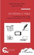 Cover-Bild zum Titel 'Les médias à table' von 'Marie Christine Allart'