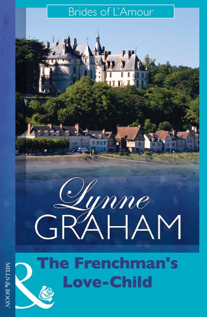 The Frenchman's Love-Child - Lynne Graham