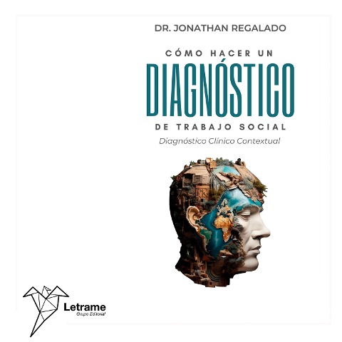 Cómo hacer un diagnóstico de trabajo Social - Jonathan Regalado Piñero