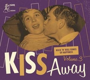 Kiss Away - Rock'n'Roll Songs Of Happiness - Various Artists