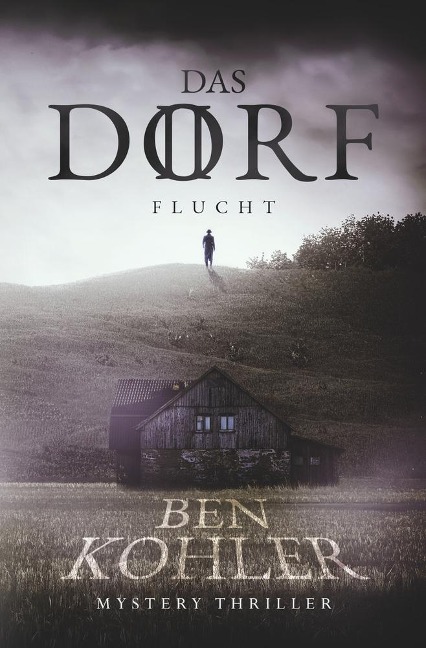 Das Dorf II - Ben Kohler