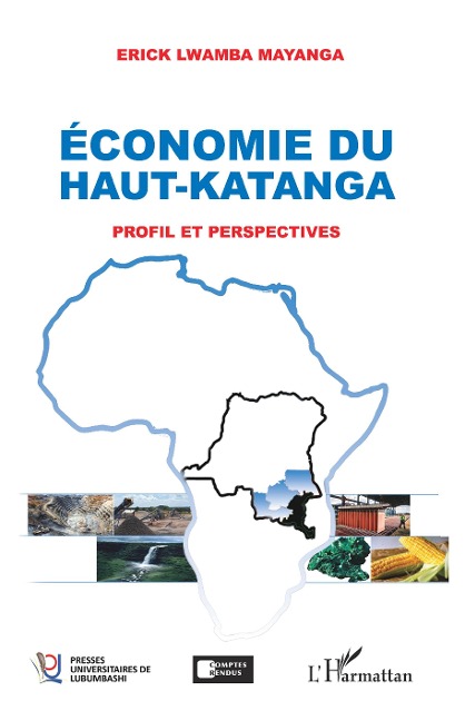 Economie du Haut-Katanga - Erick Lwamba Mayanga