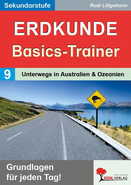 Erdkunde-Basics-Trainer / Band 9: Unterwegs in Australien & Ozeanien - Rudi Lütgeharm