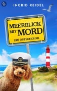 Cover-Bild zum Titel 'Meerblick mit Mord' von 'Ingrid Reidel'