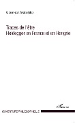 Cover-Bild zum Titel 'Traces de l'être Heidegger en France et en Hongrie' von 'Adam Takacs, Gregori Jean'