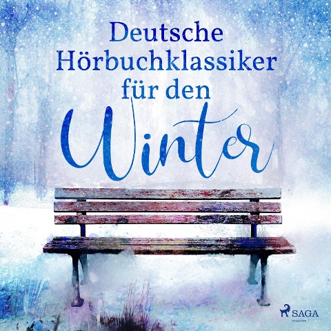 7 deutsche Klassiker für den Winter - Theodor Fontane, Gottfried Keller, Conrad Ferdinand Meyer, Theodor Storm