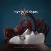 Cover-Bild zum Titel 'Wo das Meer am Tiefsten ist' von 'Love God Chaos'
