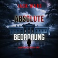 Cover-Bild zum Titel 'Absolute Bedrohung (Ein Jake Mercer Politthriller ¿ Band 1)' von 'Jack Mars'