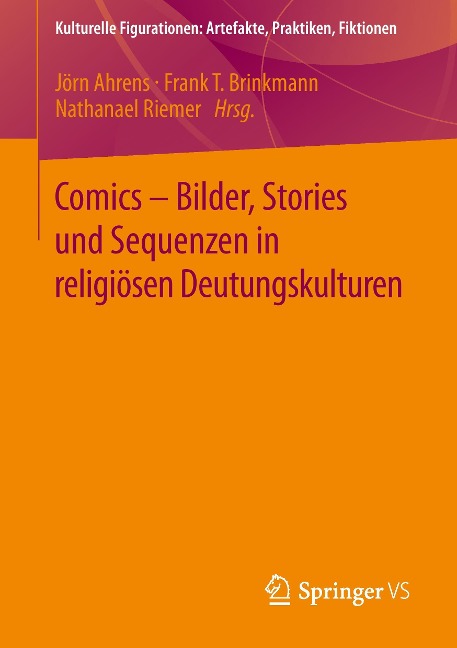 Comics - Bilder, Stories und Sequenzen in religiösen Deutungskulturen - 