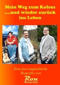 Cover-Bild zum Titel 'Mein Weg zum Koloss .... und wieder zurück ins Leben' von 'Ron Nashville'