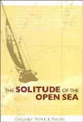 Cover-Bild zum Titel 'The Solitude of the Open Sea' von 'Gregory Newell Smith'