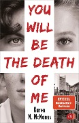 Cover-Bild zum Titel 'You will be the death of me' von 'Karen M. McManus'