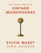 Cover-Bild zum Titel 'The Great Book of Vintage Microphones' von 'Sylvia Massy'
