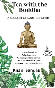 Cover-Bild zum Titel 'Tea with the Buddha' von 'Kiran Sandhu'
