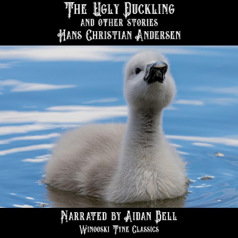 The Ugly Duckling and Other Stories - Hans Christian Andersen
