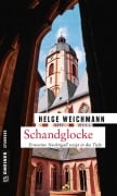 Cover-Bild zum Titel 'Schandglocke' von 'Helge Weichmann'