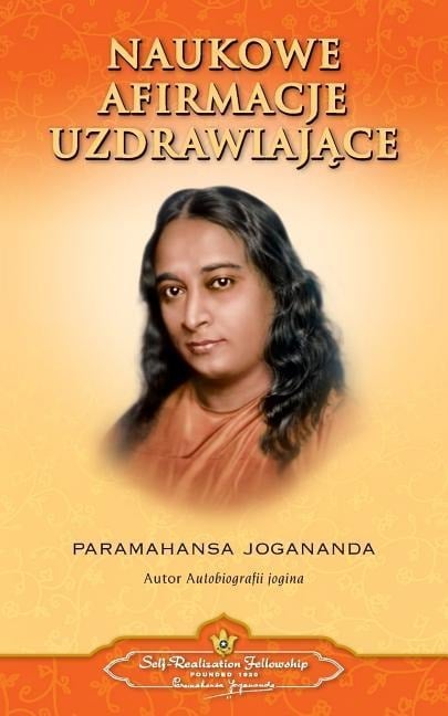 Scientific Healing Affirmations (Polish) - Paramahansa Yogananda