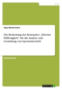 Cover-Bild zum Titel 'Die Bedeutung des Konzeptes "Erlernte Hilflosigkeit" für die Analyse und Gestaltung von Sportunterricht' von 'Ingo Westermann'