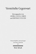Cover-Bild zum Titel 'Vermittelte Gegenwart' von ''