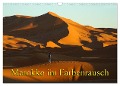 Marokko im Farbenrausch (Wandkalender 2025 DIN A3 quer), CALVENDO Monatskalender - Erika Müller