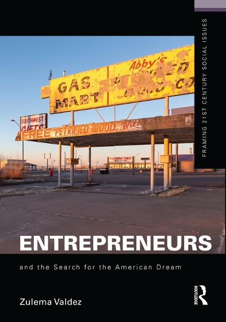 Entrepreneurs and the Search for the American Dream - Zulema Valdez