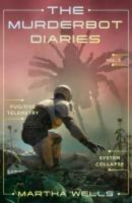 The Murderbot Diaries VOL.3 - Martha Wells