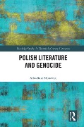 Cover-Bild zum Titel 'Polish Literature and Genocide' von 'Arkadiusz Morawiec'