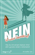 Nein ist meine Superkraft - Annette Lies