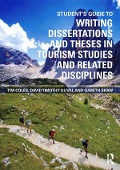 Cover-Bild zum Titel 'Student's Guide to Writing Dissertations and Theses in Tourism Studies and Related Disciplines' von 'Tim Coles, Gareth Shaw, David Timothy Duval'