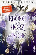 Cover-Bild zum Titel 'Eine Krone aus Herz und Asche' von 'Laura Labas'