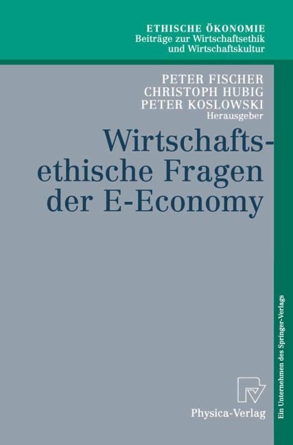 Wirtschaftsethische Fragen der E-Economy - 