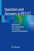 Cover-Bild zum Titel 'Question and Answers in PET/CT' von 'Raja Senthil, Hian Liang Huang, Cindy Leung, Gopinath Gnanasegaran'