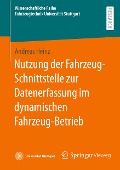 Nutzung der Fahrzeug-Schnittstelle zur Datenerfassung im dynamischen Fahrzeug-Betrieb - Andreas Heinz