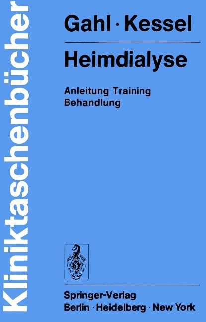 Heimdialyse - Gerhard Gahl, Michael Kessel